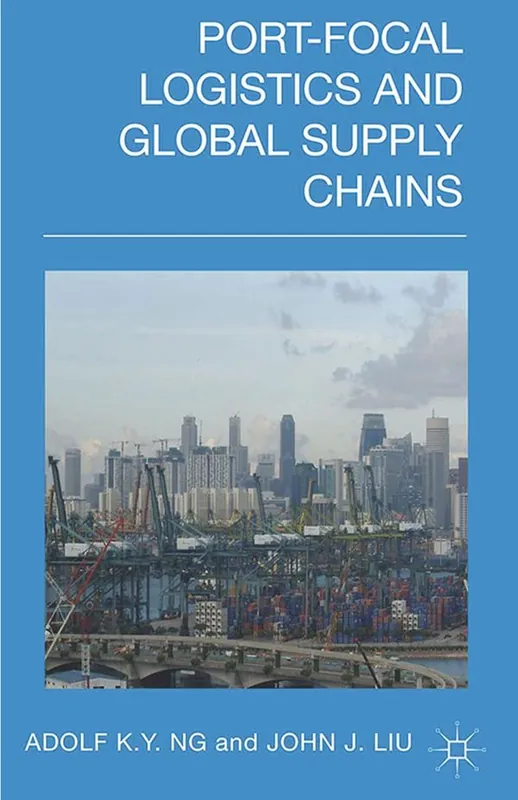 Port-Focal Logistics and Global Supply Chains | 1:a upplagan Kampanjpris