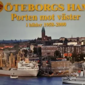 Sänkt pris Porten mot Västerhavet Bilder från Göteborgs hamn | 0:e upplagan