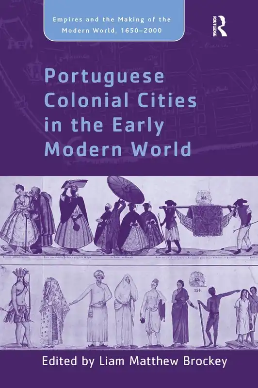 Beställ nu Portuguese Colonial Cities in the Early Modern World | 1:a upplagan