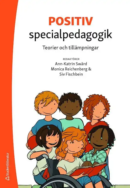 Positivspecialpedagogik - Teorier och tillämpningar | 1:a upplagan Begränsat erbjudande