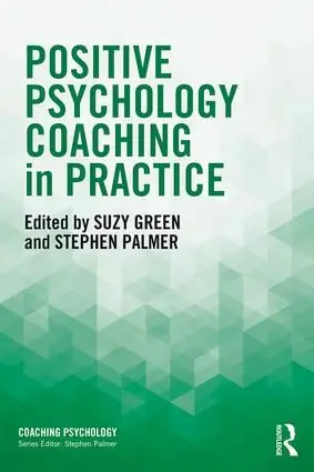 Rea Positive Psychology Coaching in Practice | 0:e upplagan