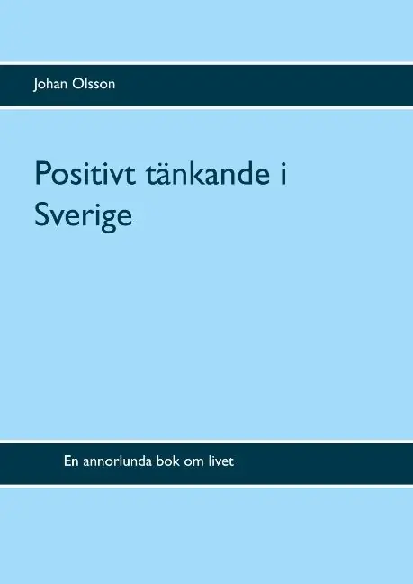 Positivt tänkande i Sverige | 1:a upplagan Kampanj