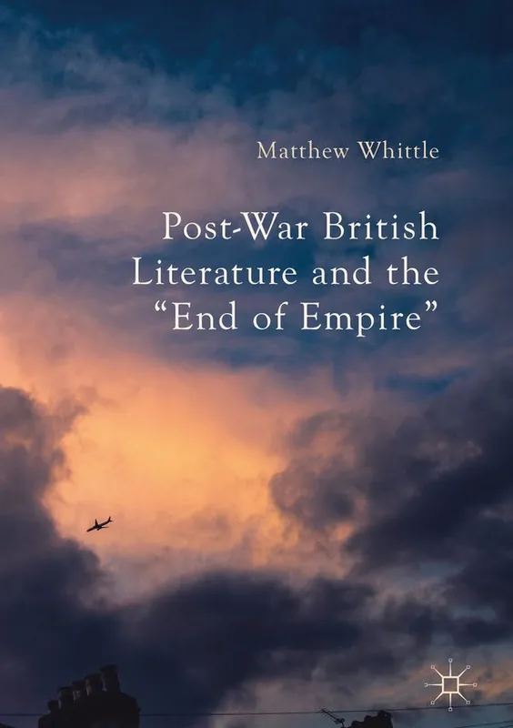 Post-War British Literature and the "End of Empire" | 1:a upplagan Rabatt