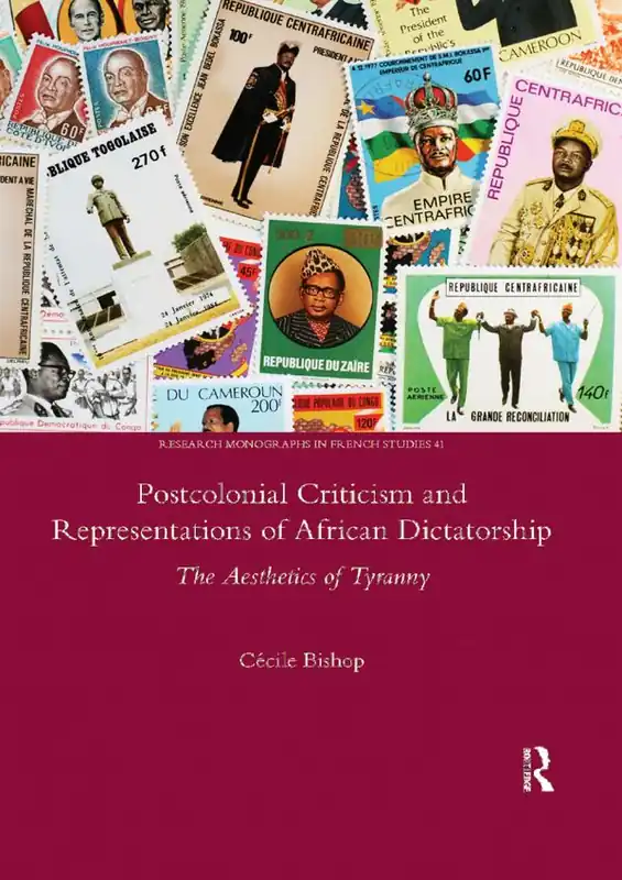 Billig Postcolonial Criticism and Representations of African Dictatorship | 1:a upplagan