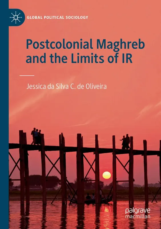 Snabb frakt Postcolonial Maghreb and the Limits of IR | 1:a upplagan