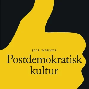 Populär Postdemokratisk kultur | 1:a upplagan