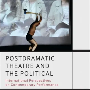 Postdramatic Theatre and the Political | 0:e upplagan Rabatt