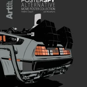 Populär Posterspy : Alternative Movie Poster Collection | 0:e upplagan