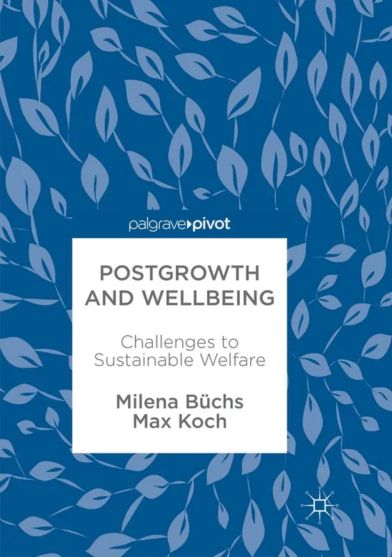 Postgrowth and Wellbeing | 0:e upplagan Rea