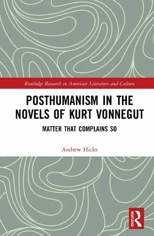 Beställ nu Posthumanism in the Novels of Kurt Vonnegut | 1:a upplagan