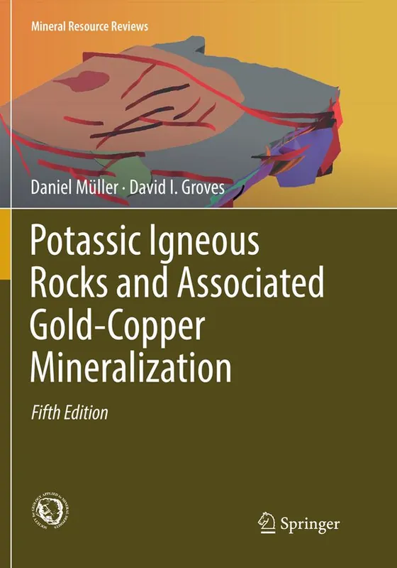 Potassic Igneous Rocks and Associated Gold-Copper Mineralization | 5:e upplagan Premium
