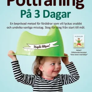 Potträning på 3 dagar : en beprövad metod för föräldrar som vill lyckas sna | 3:e upplagan Köp nu