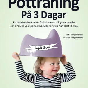 Potträning på 3 dagar : En beprövad metod för föräldrar som vill lyckas sna | 0:e upplagan Expressleverans