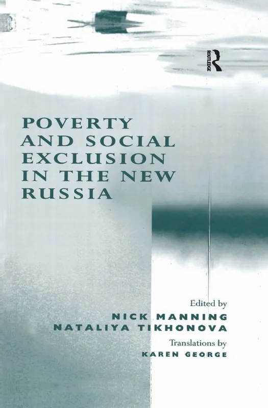 Poverty and Social Exclusion in the New Russia | 1:a upplagan Handla nu