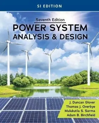 Begränsad tid Power System Analysis and Design, SI Edition | 0:e upplagan