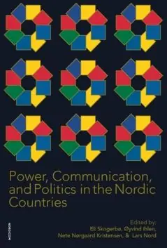 Nedsatt pris Power, Communication, and Politics in the Nordic Countries | 0:e upplagan