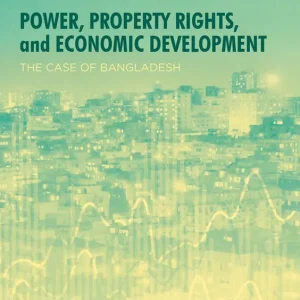 Begränsad tid Power, Property Rights, and Economic Development | 1:a upplagan