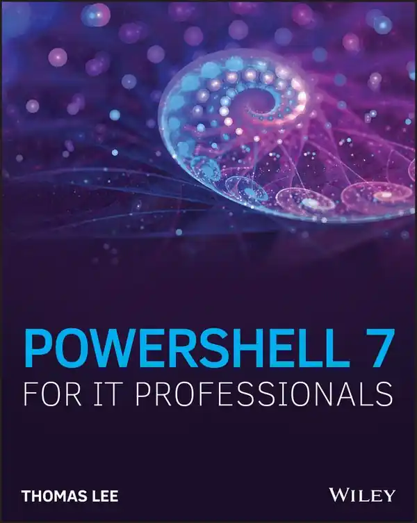 PowerShell 7 for IT Professionals | 0:e upplagan Begränsat antal