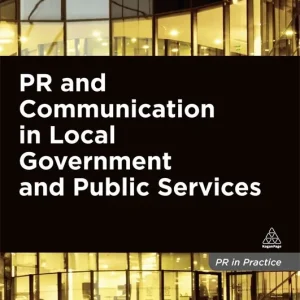Handla nu Pr And Communication In Local Government And Public Services | 0:e upplagan