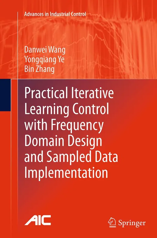 I lager Practical Iterative Learning Control with Frequency Domain Design and Sampled Data Implementation | 1:a upplagan