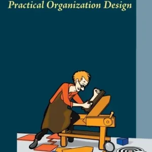 Practical Organization Design: effective organizations via a structured management system | 0:e upplagan Handla nu