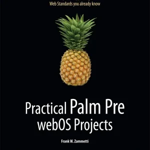 Practical Palm Pre WebOS Projects | 1:a upplagan Reapris