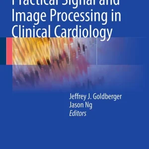 Begränsad tid Practical Signal and Image Processing in Clinical Cardiology | 1:a upplagan