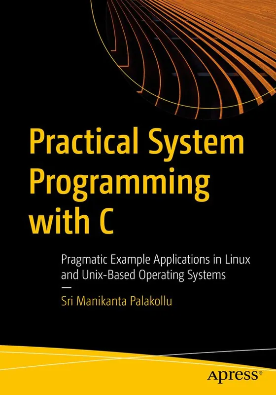 Practical System Programming with C | 1:a upplagan Lågt pris