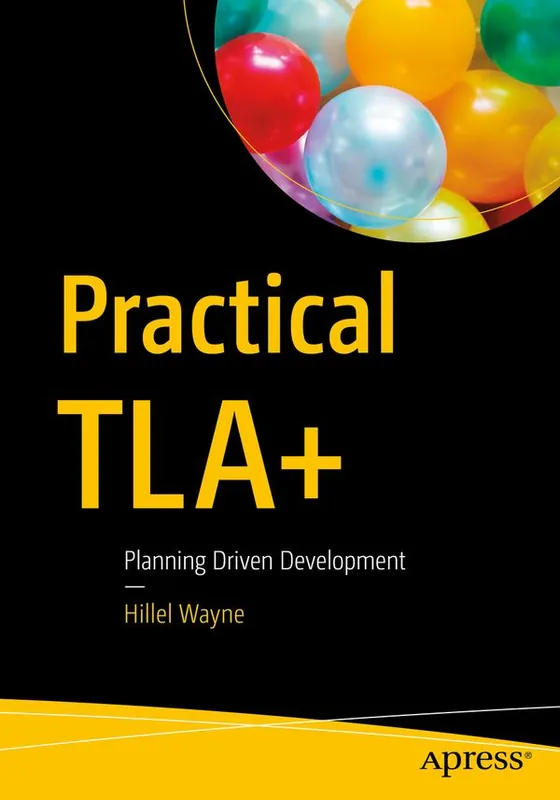 Nyhet Practical TLA+ | 1:a upplagan