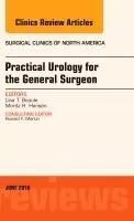 Practical urology for the general surgeon, an issue of surgical clinics of | 0:e upplagan Nyhet