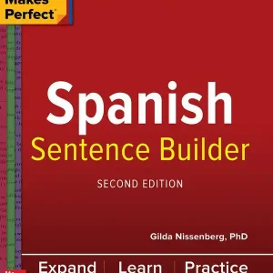 Practice Makes Perfect Spanish Sentence Builder, Second Edition | 2:a upplagan Expressleverans