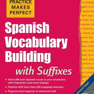 Practice Makes Perfect Spanish Vocabulary Building with Suffixes | 0:e upplagan Snabb frakt