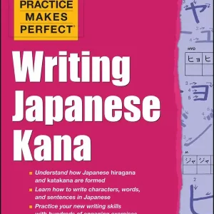Snabb leverans Practice Makes Perfect Writing Japanese Kana | 0:e upplagan