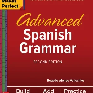 Endast idag Practice Makes Perfect: Advanced Spanish Grammar, Second Edition | 0:e upplagan