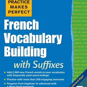 Kampanjpris Practice Makes Perfect: French Vocabulary Building With Suffixes and Prefixes | 0:e upplagan
