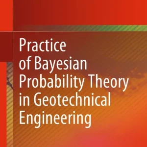 Bästa pris Practice of Bayesian Probability Theory in Geotechnical Engineering | 1:a upplagan
