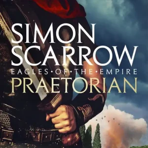 Praetorian (Eagles of the Empire 11) | 0:e upplagan Kundfavorit