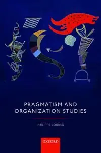 Kampanjpris Pragmatism and Organization Studies | 0:e upplagan