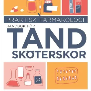 Praktisk farmakologi : Handbok för tandsköterskor | 1:a upplagan Rabatt