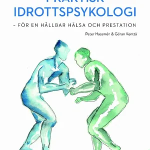 Endast denna vecka Praktisk idrottspsykologi | 2:a upplagan