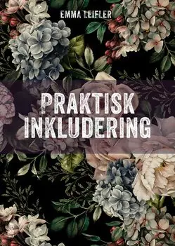 Praktisk inkludering - Specialpedagogik för lärare | 1:a upplagan Sista chansen