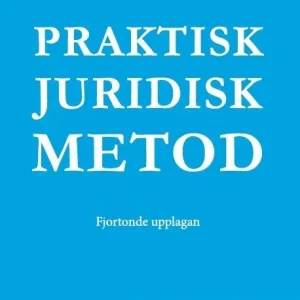 Praktisk juridisk metod | 14:e upplagan Begränsat erbjudande