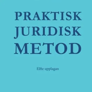 Praktisk juridisk metod | 11:e upplagan Sista chansen
