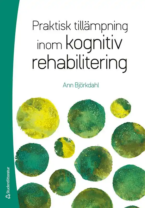 Praktisk tillämpning inom kognitiv rehabilitering | 1:a upplagan Extra rabatt