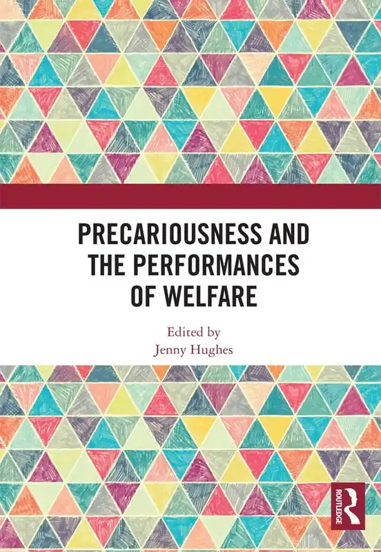 Begränsat antal Precariousness and the Performances of Welfare | 1:a upplagan
