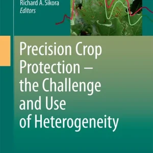 Utförsäljning Precision Crop Protection - the Challenge and Use of Heterogeneity | 1:a upplagan