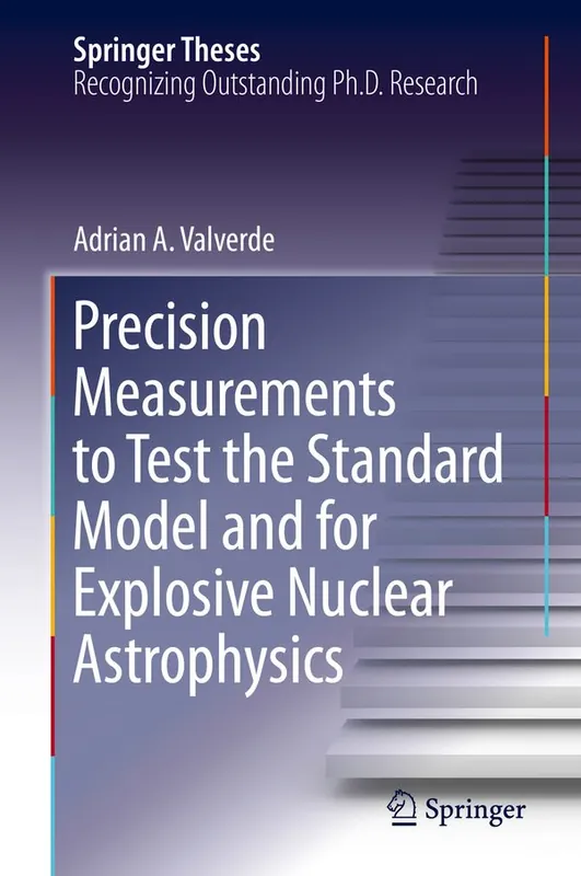 Beställ idag Precision Measurements to Test the Standard Model and for Explosive Nuclear Astrophysics | 1:a upplagan