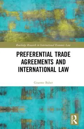 Populärt val Preferential Trade Agreements and International Law | 1:a upplagan
