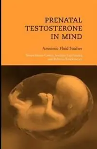 Kundfavorit Prenatal Testosterone in Mind: Amniotic Fluid Studies | 0:e upplagan