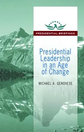 Presidential Leadership in an Age of Change | 1:a upplagan Kundfavorit